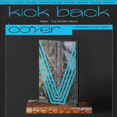 WayV – 3rd Mini Album: Kick Back | OPENED K-POP Album
